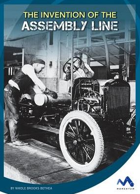 The Invention of the Assembly Line