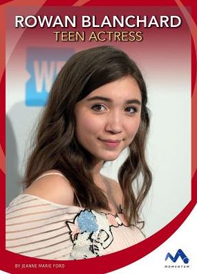 Rowan Blanchard: Teen Actress