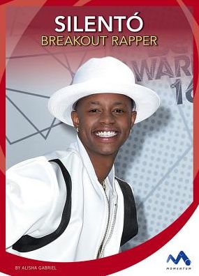 Silento: Breakout Rapper