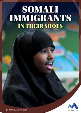Somali Immigrants: In Their Shoes