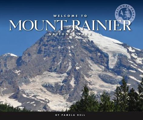 Welcome to Mount Rainier National Park