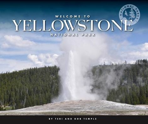 Welcome to Yellowstone National Park