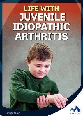 Life with Juvenile Idiopathic Arthritis
