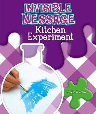 Invisible Message Kitchen Experiment