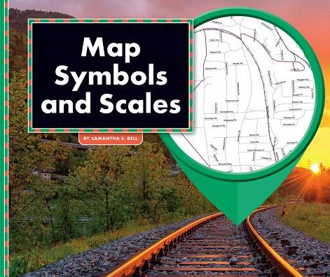 Map Symbols and Scales