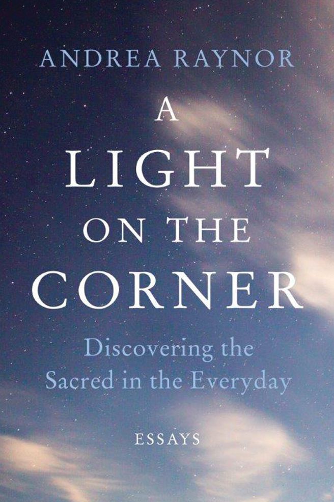 A Light on the Corner: Discovering the Sacred in the Everyday