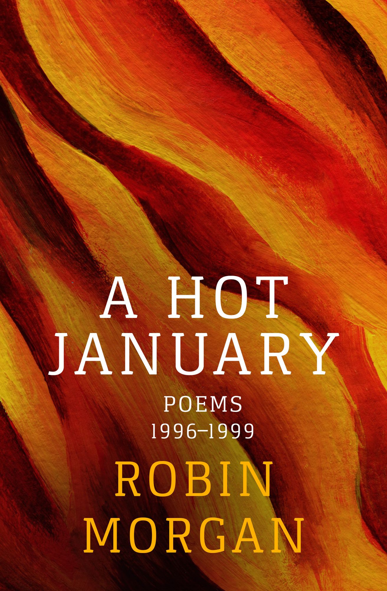 A Hot January: Poems 1996-1999