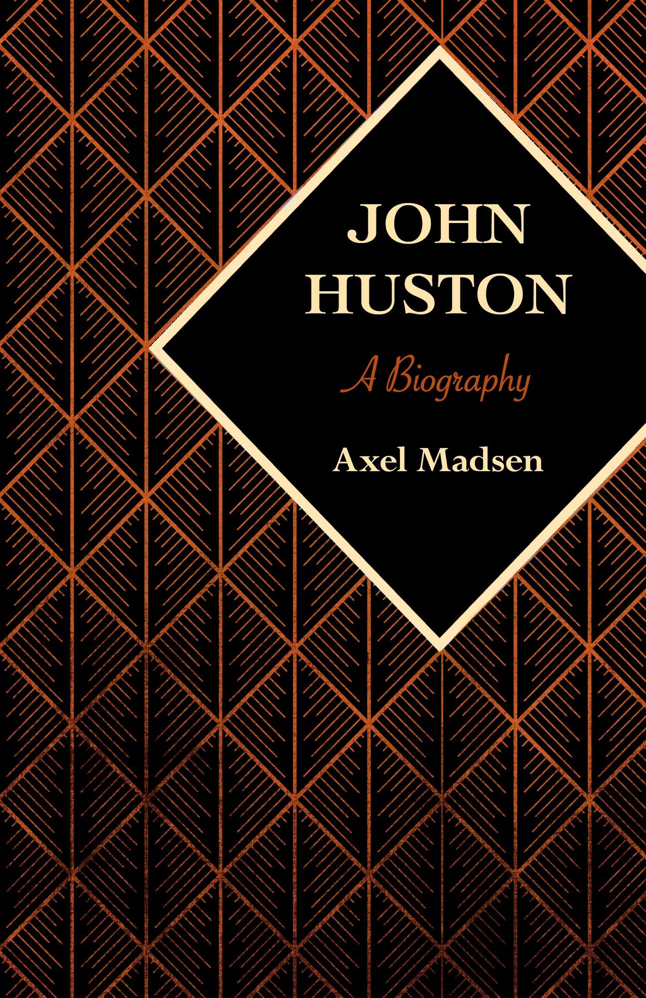 John Huston: A Biography