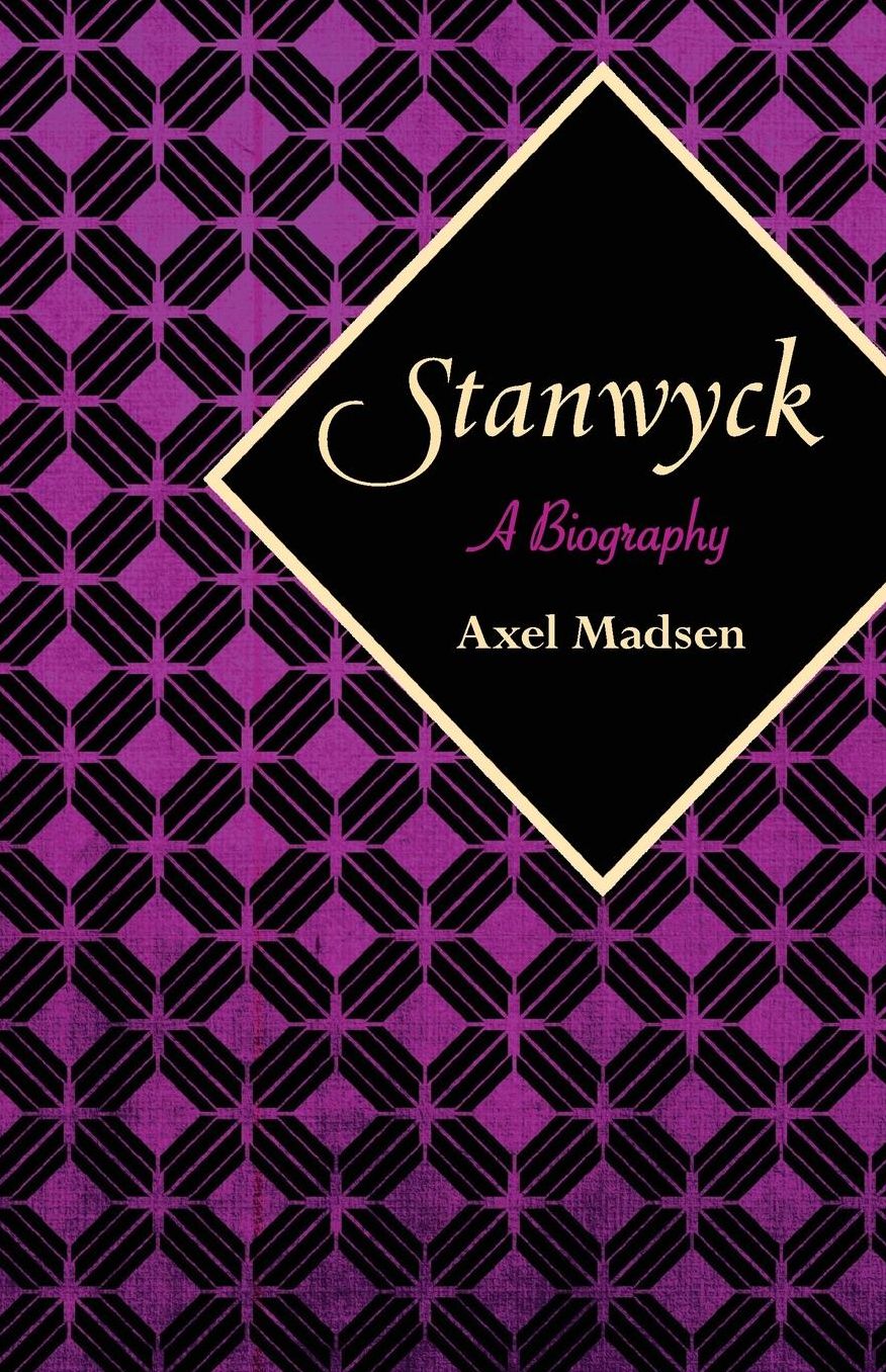 Stanwyck: A Biography