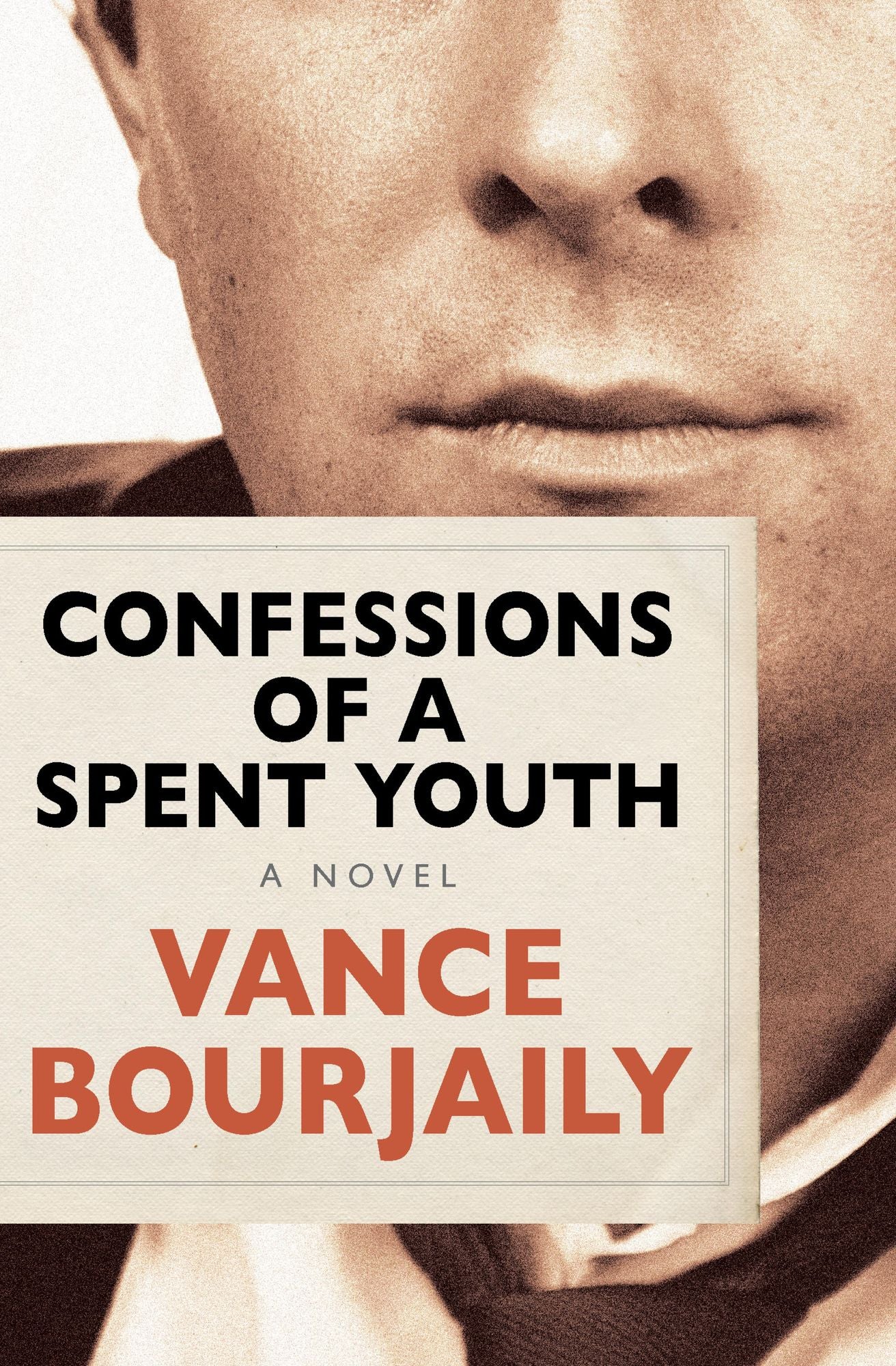Confessions of a Spent Youth: A Novel