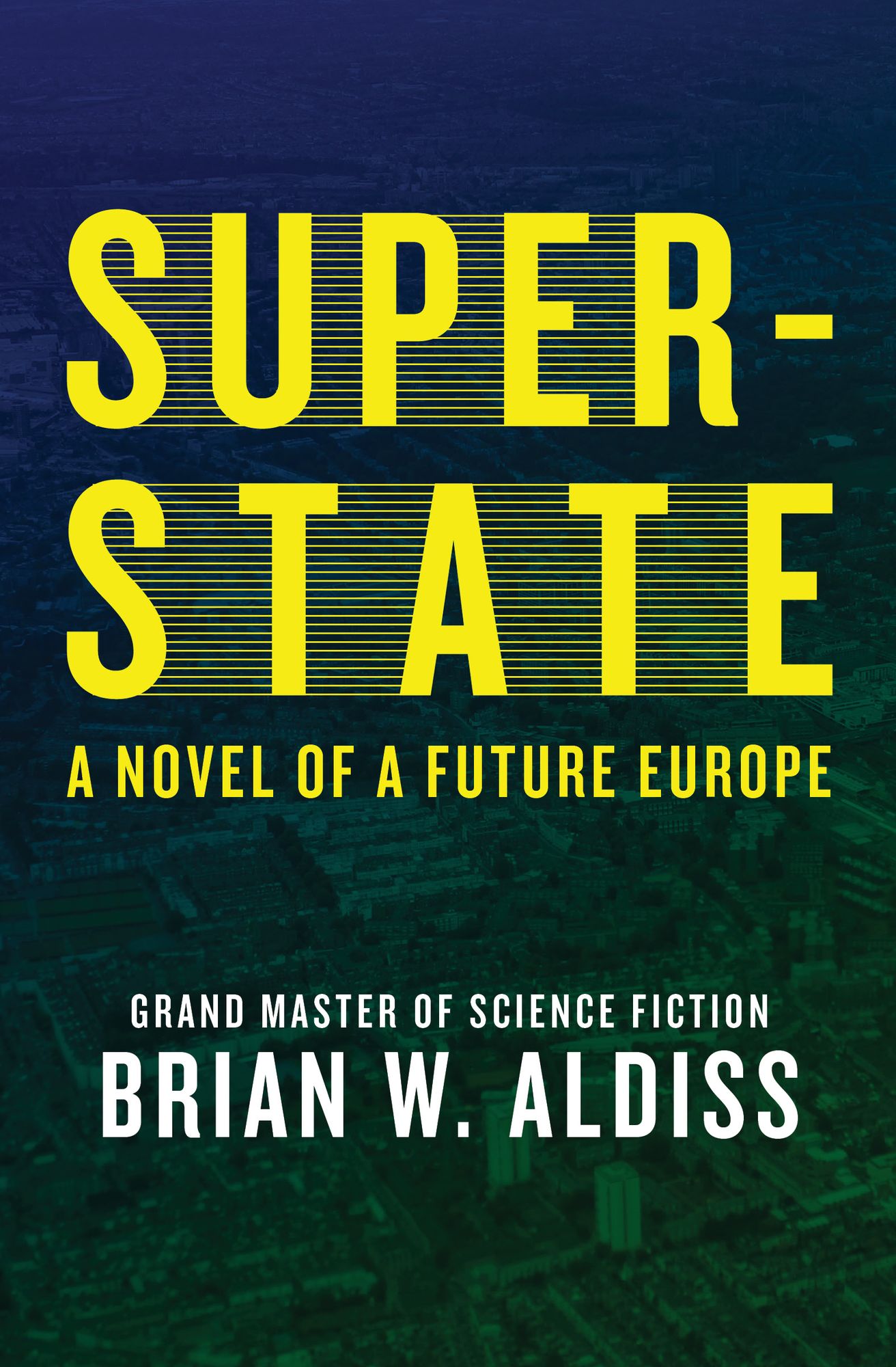 Super-State: A Novel of a Future Europe