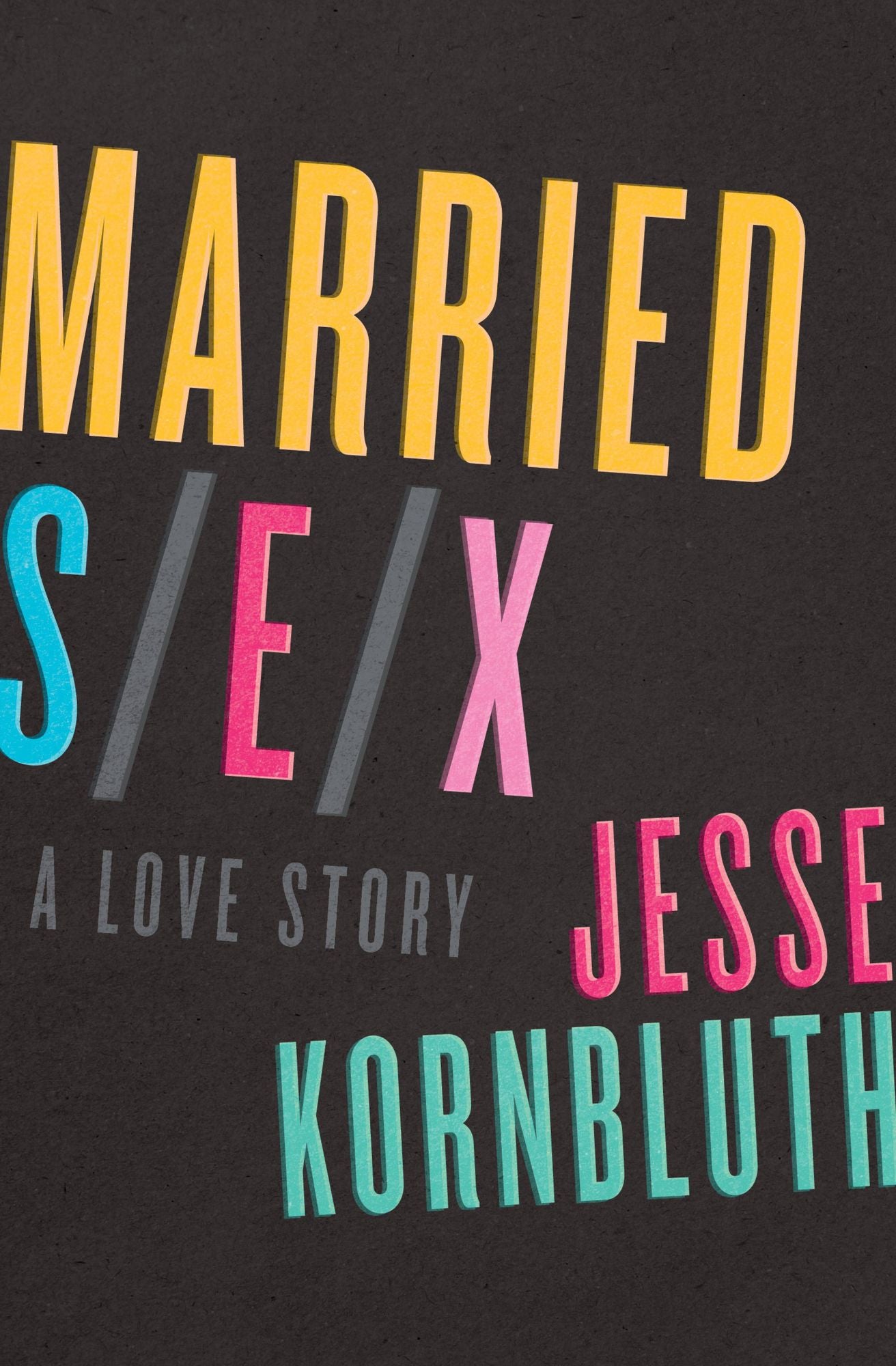 Married Sex: A Love Story
