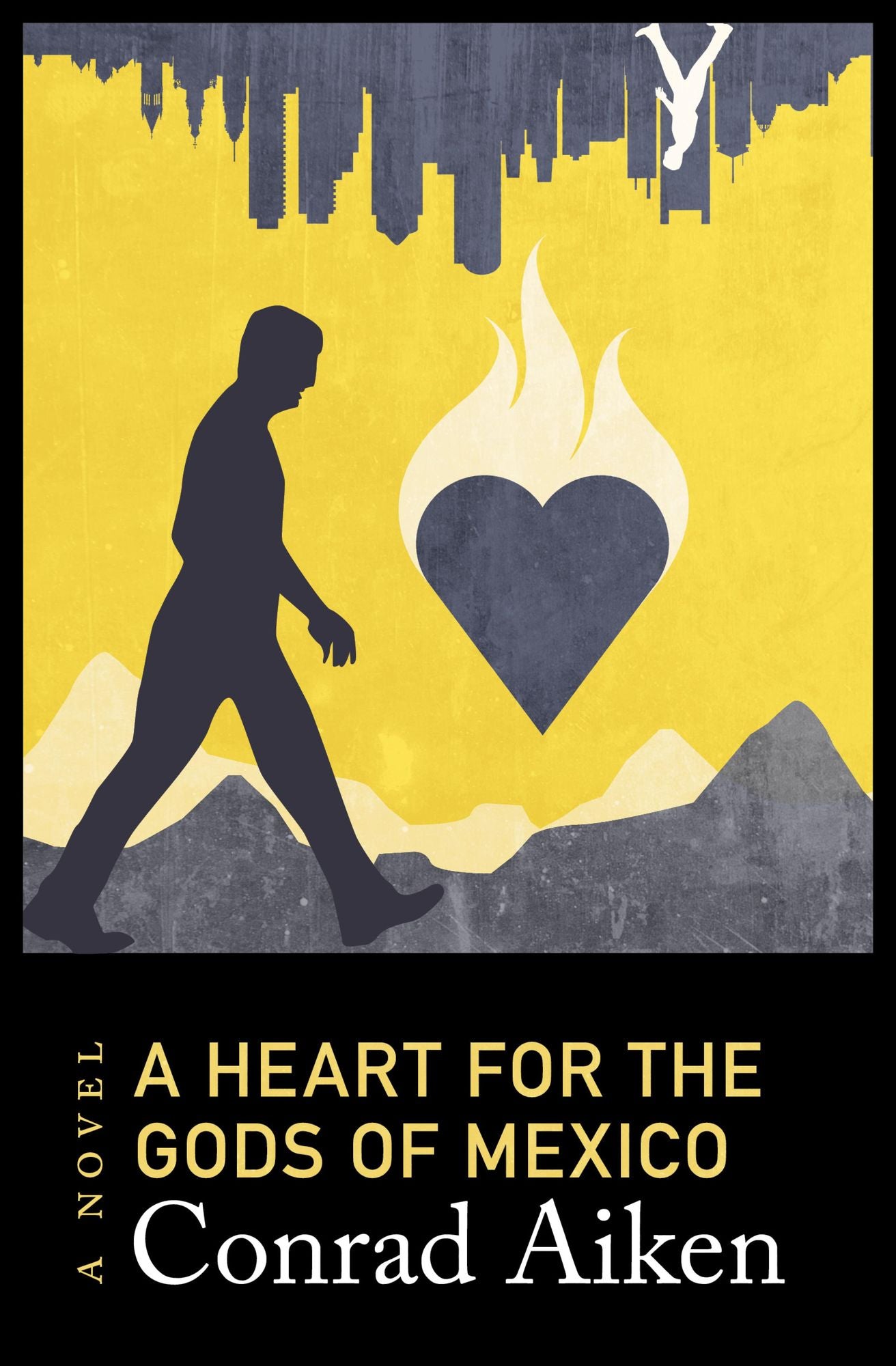 A Heart for the Gods of Mexico: A Novel