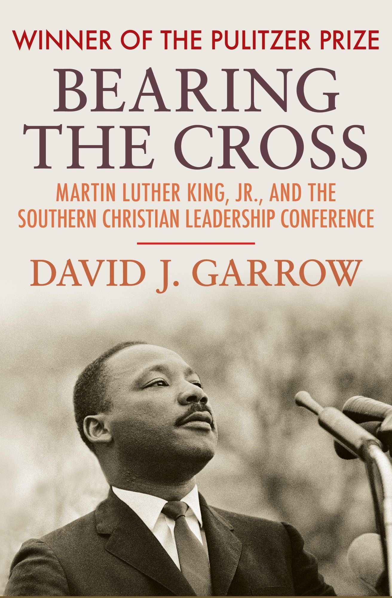 Bearing the Cross: Martin Luther King, Jr., and the Southern Christian Leadership Conference