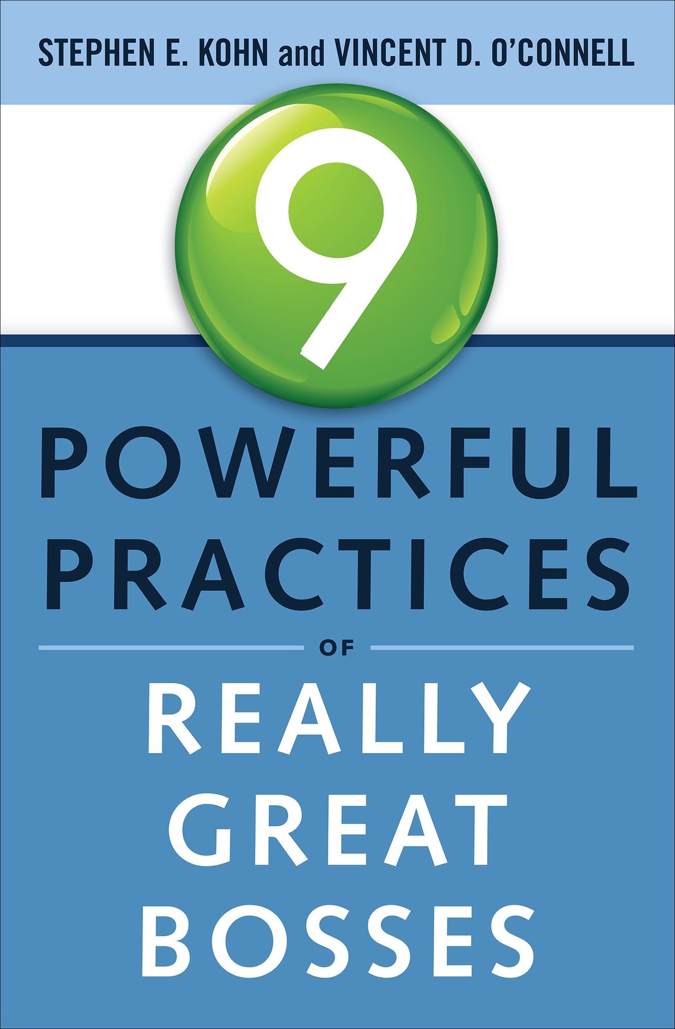 9 Powerful Practices of Really Great Bosses