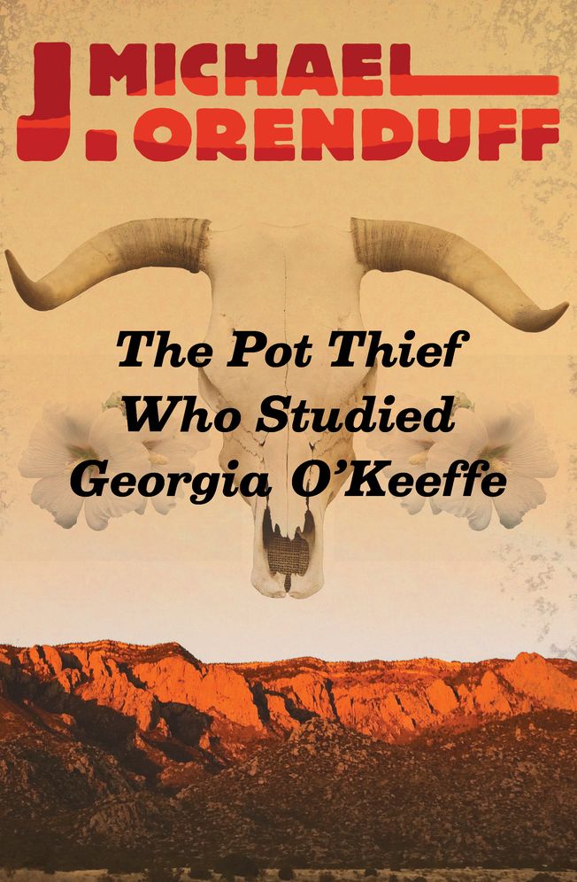 The Pot Thief Who Studied Georgia O'Keeffe