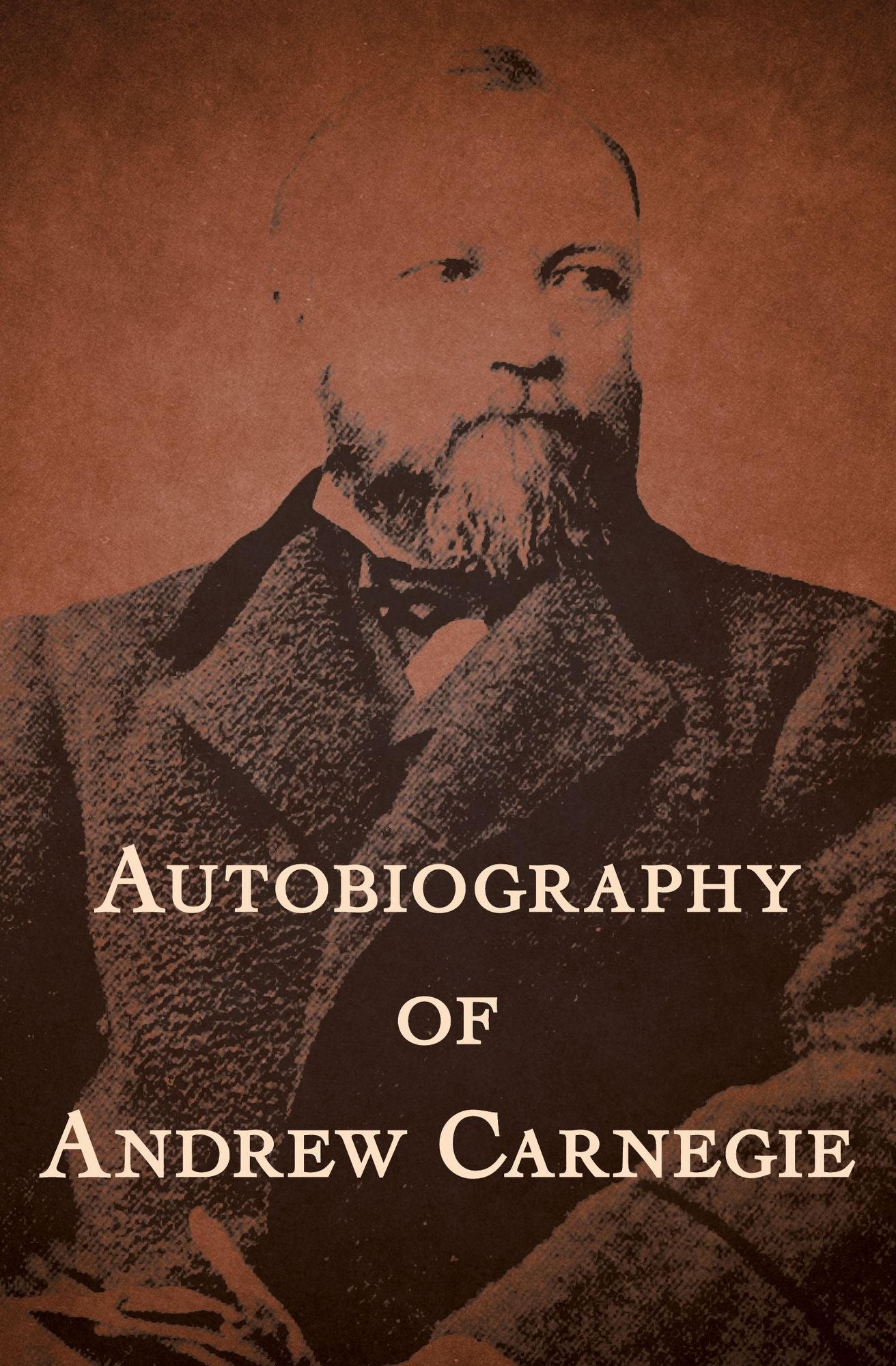 Autobiography of Andrew Carnegie