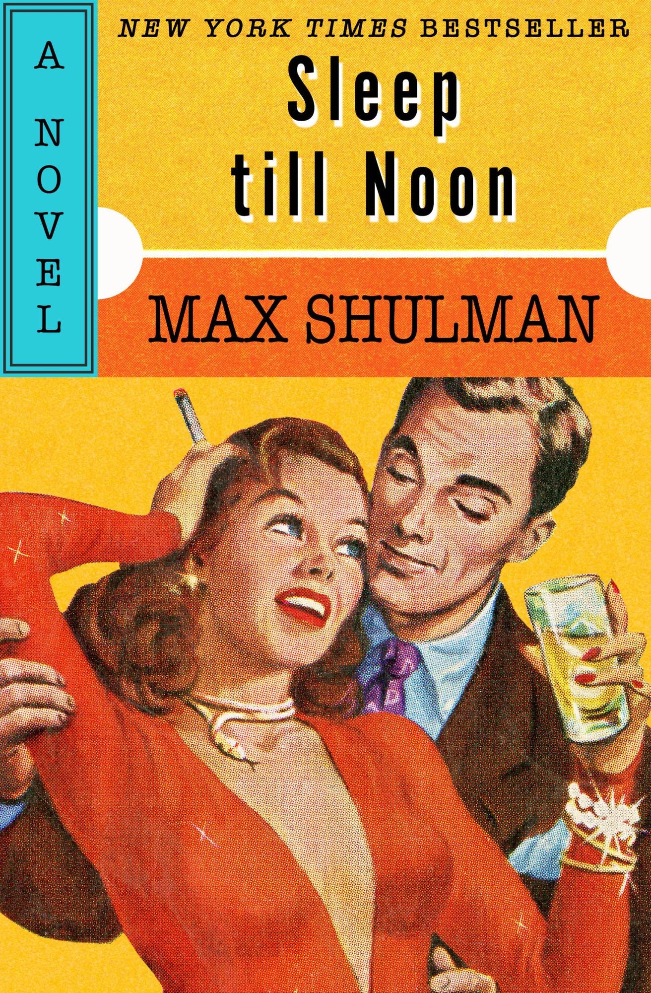 Sleep till Noon: A Novel