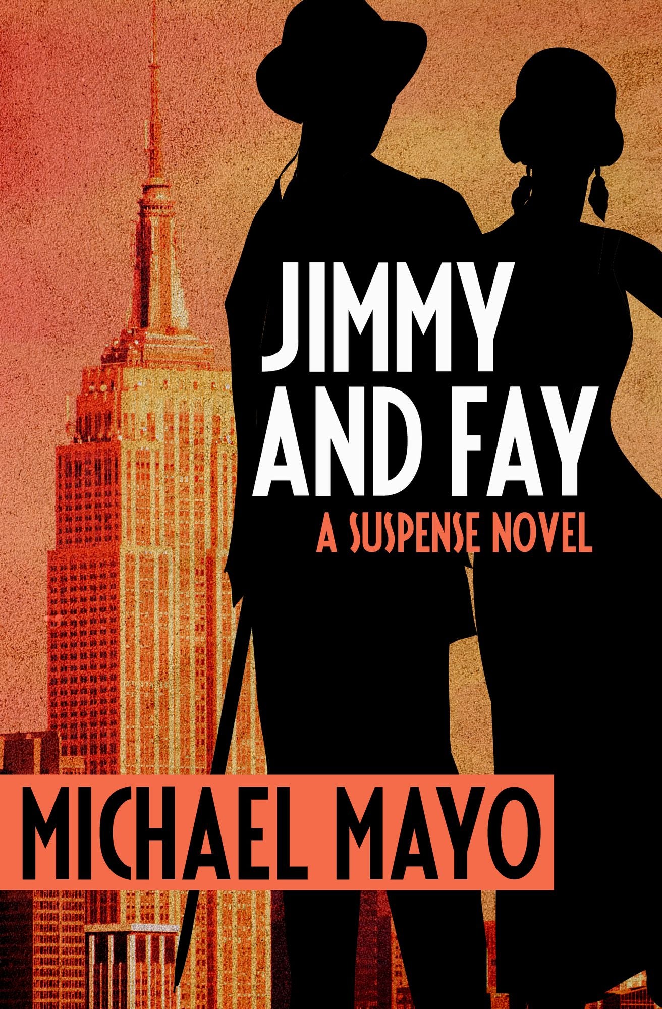 Jimmy and Fay: A Suspense Novel
