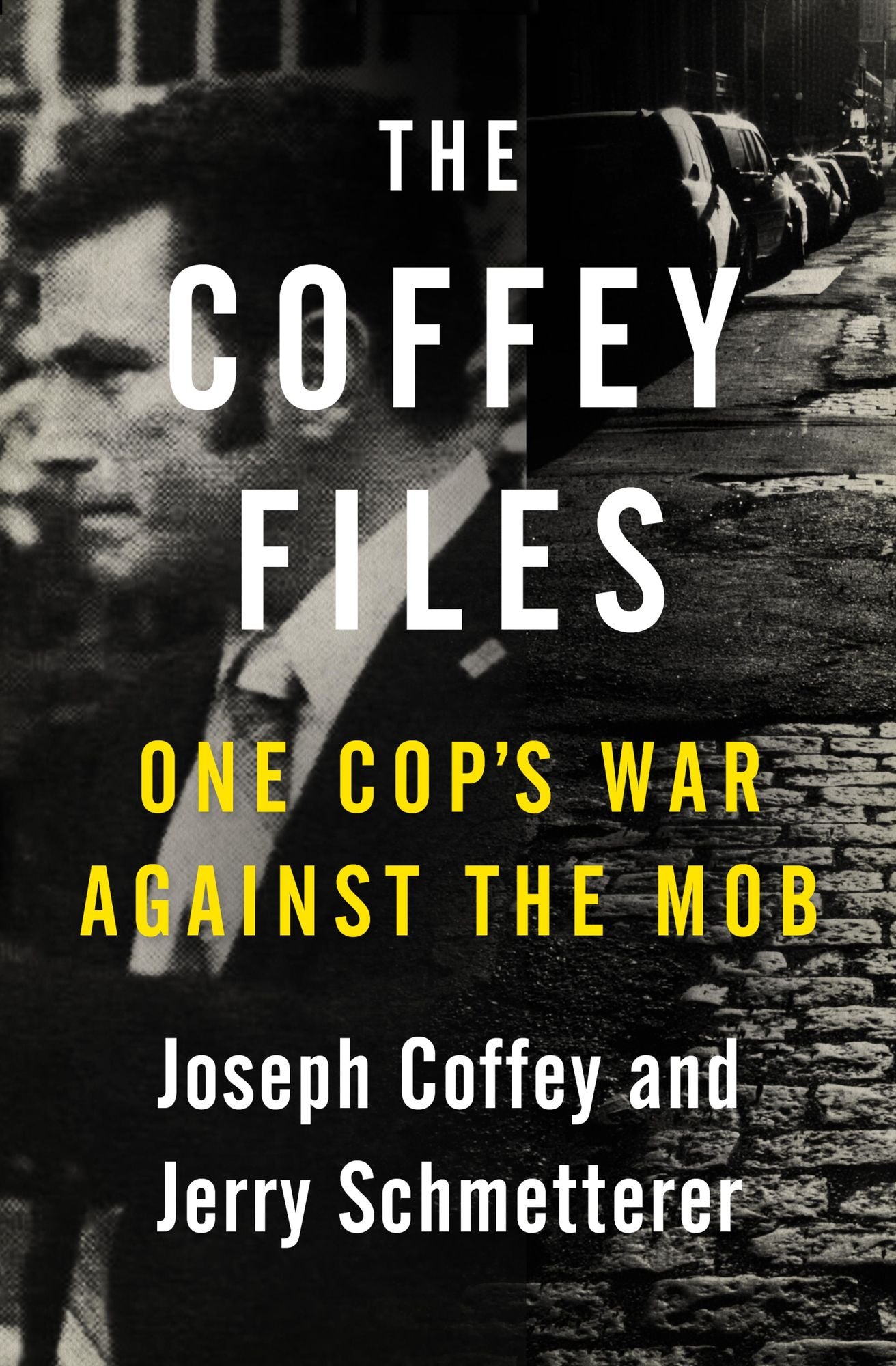 The Coffey Files: One Cop's War Against the Mob