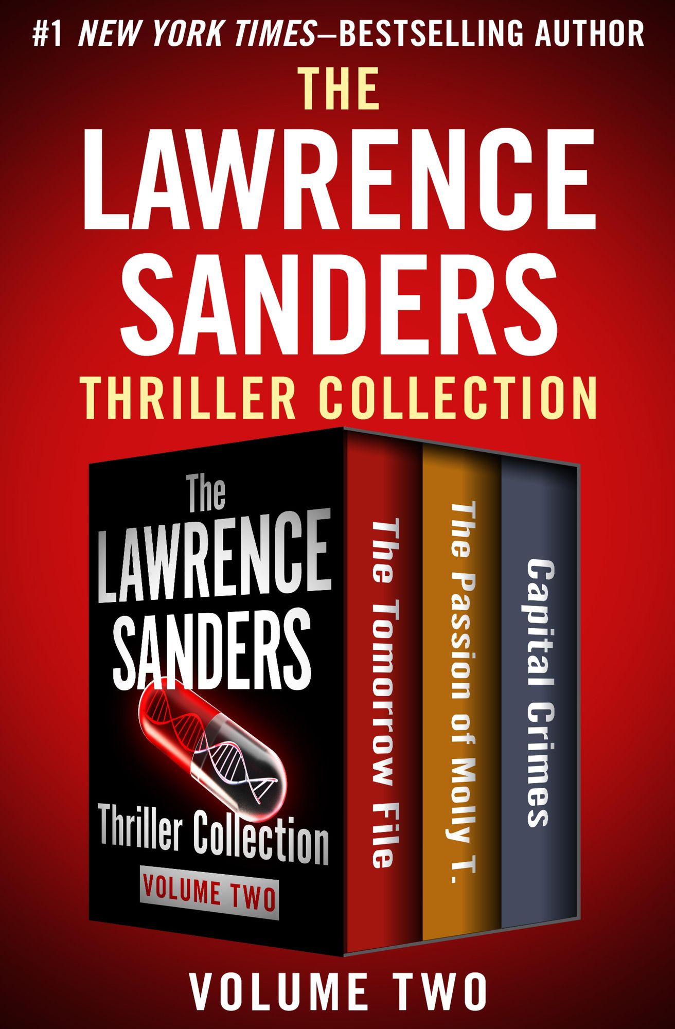 The Tomorrow File, The Passion of Molly T., and Capital Crimes: Three Thrillers in One Volume