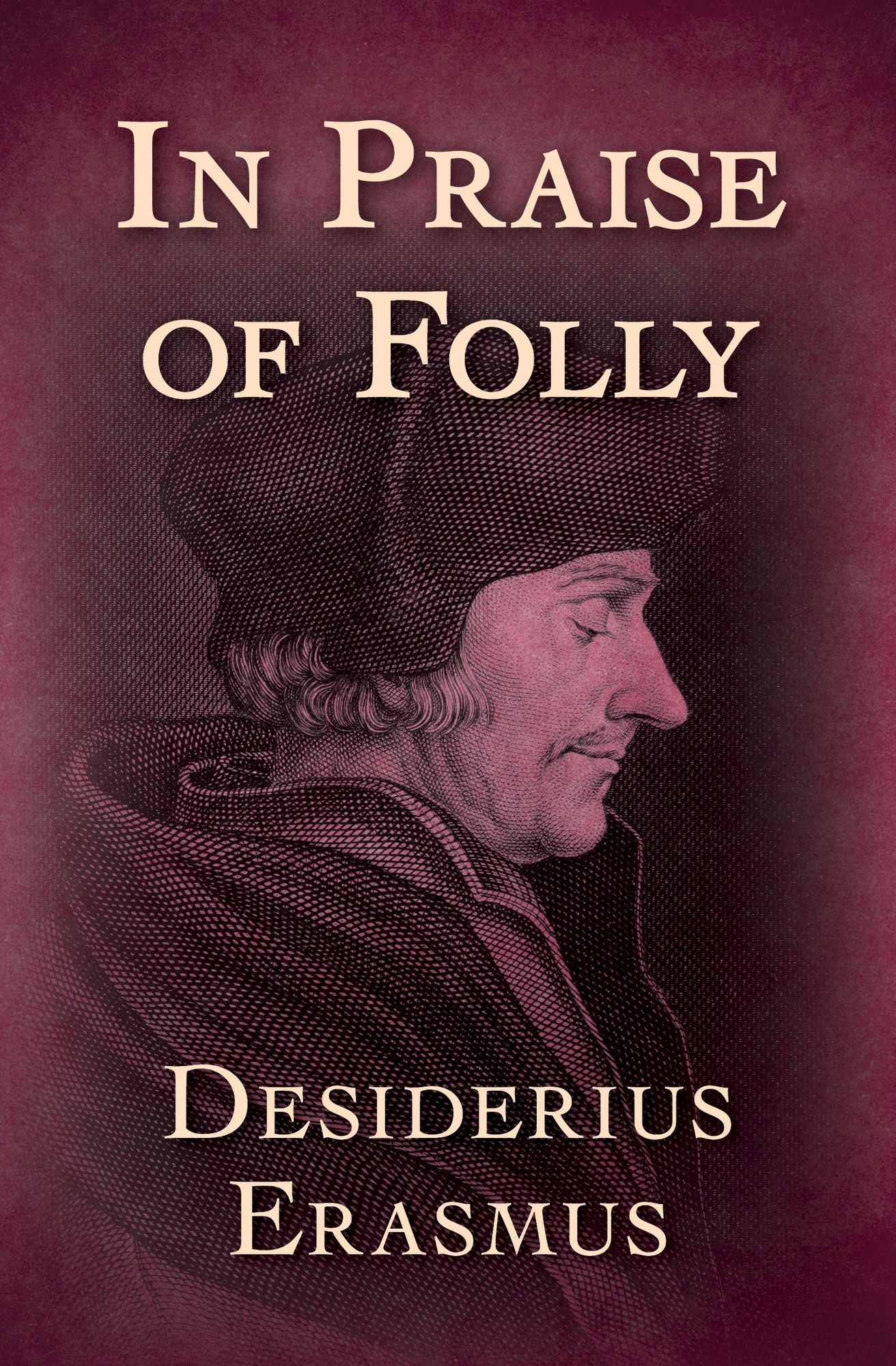 In Praise of Folly
