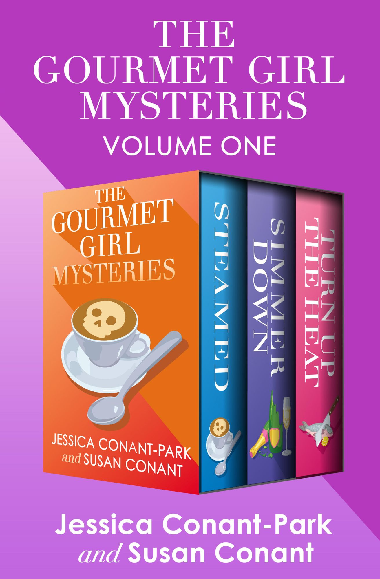 The Gourmet Girl Mysteries Volume One: Steamed, Simmer Down, and Turn Up the Heat