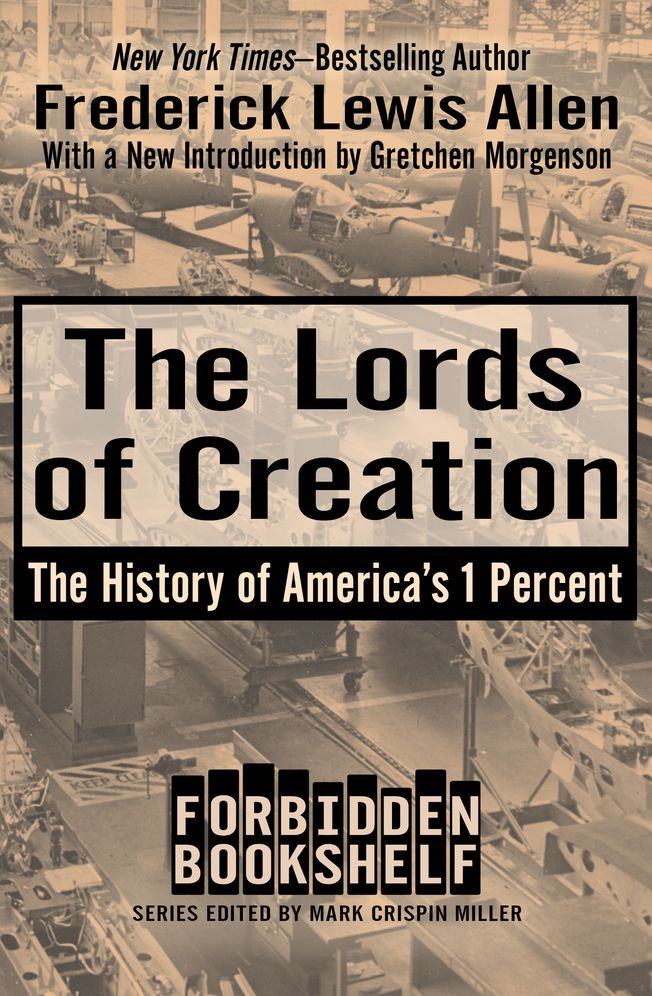 The Lords of Creation: The History of America's 1 Percent