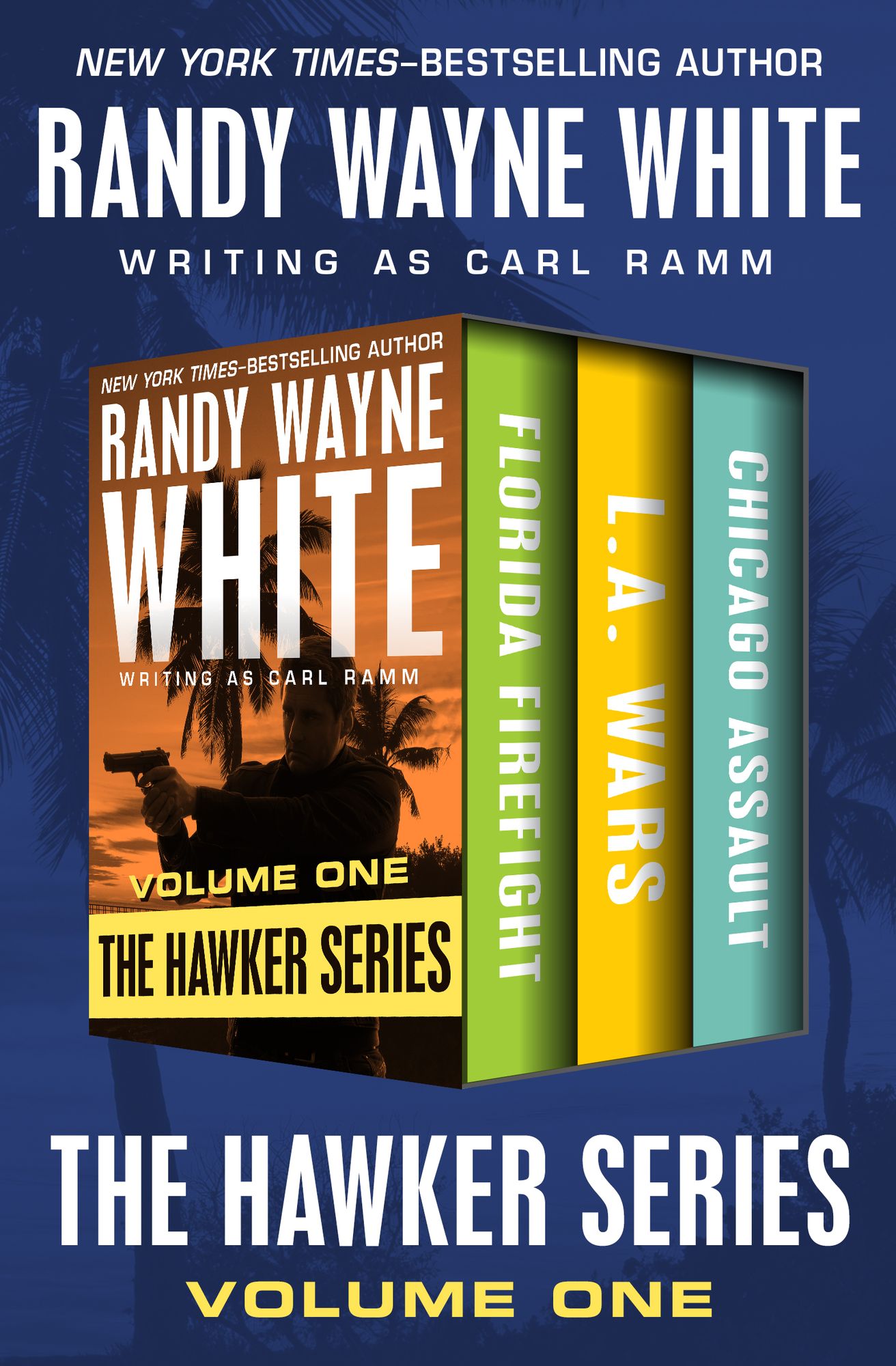 The Hawker Series Volume One: Florida Firefight, L.A. Wars, and Chicago Assault