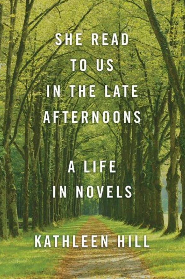 She Read to Us in the Late Afternoons: A Life in Novels