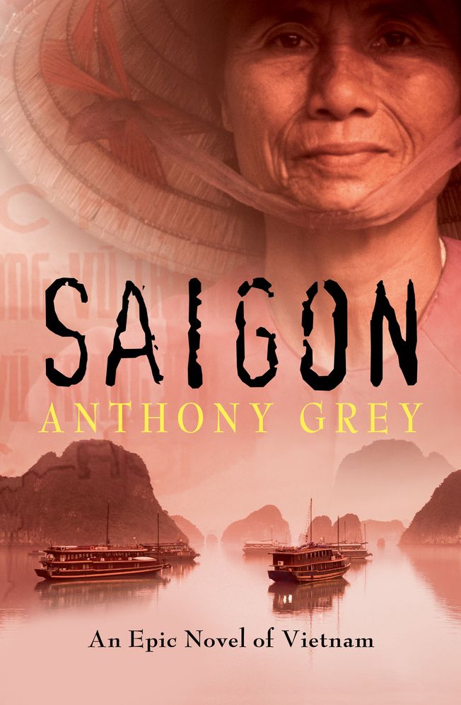 Saigon: An Epic Novel of Vietnam