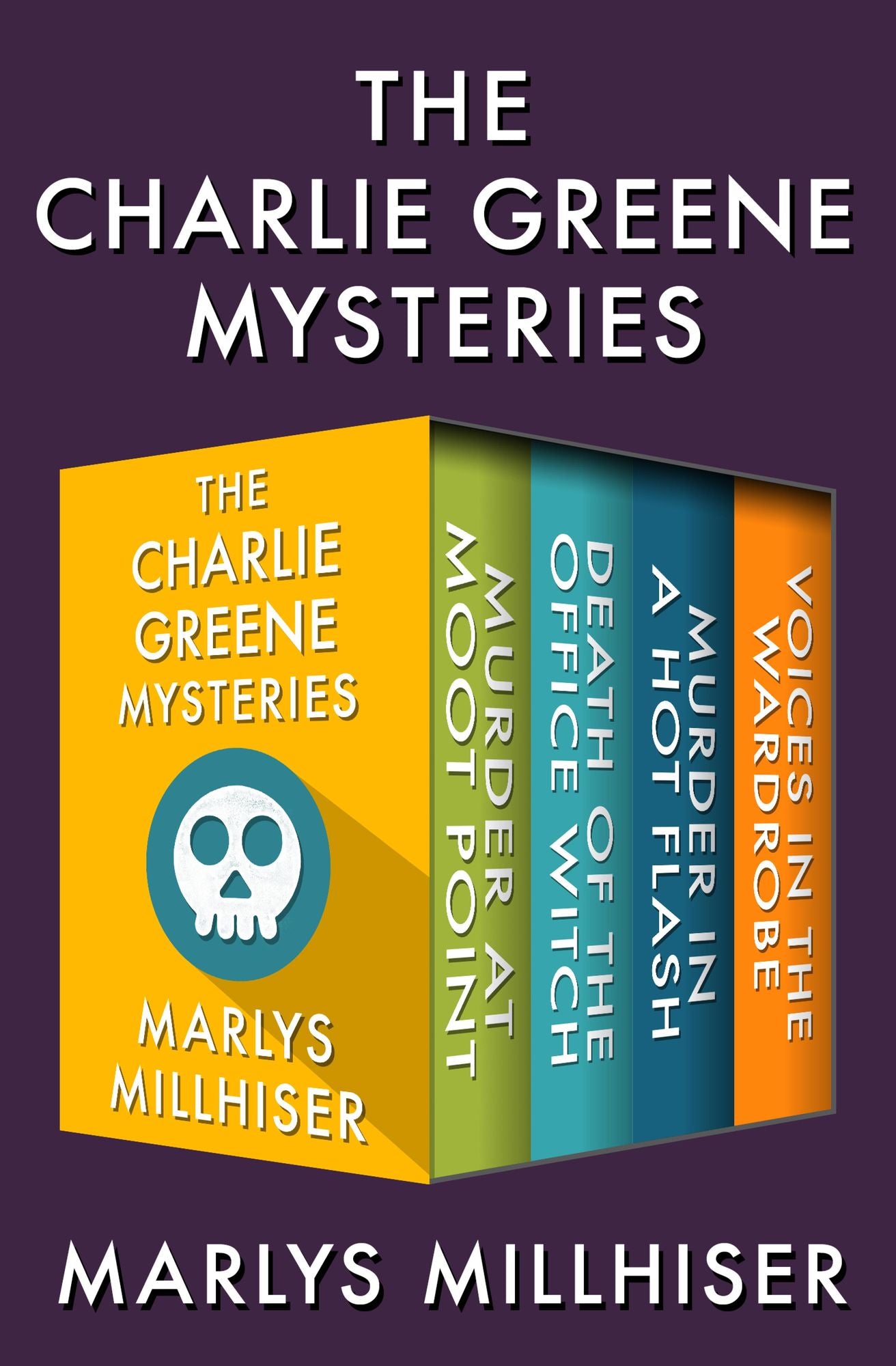The Charlie Greene Mysteries: Murder at Moot Point, Death of the Office Witch, Murder in a Hot Flash, and Voices in the Wardrobe