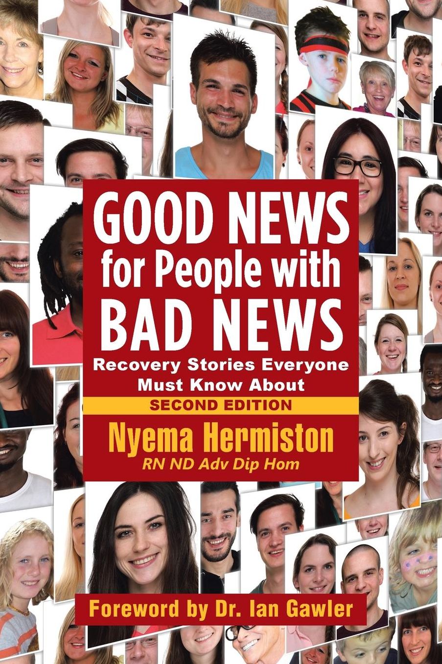 Good News for People with Bad News: Recovery Stories Everyone Must Know About
