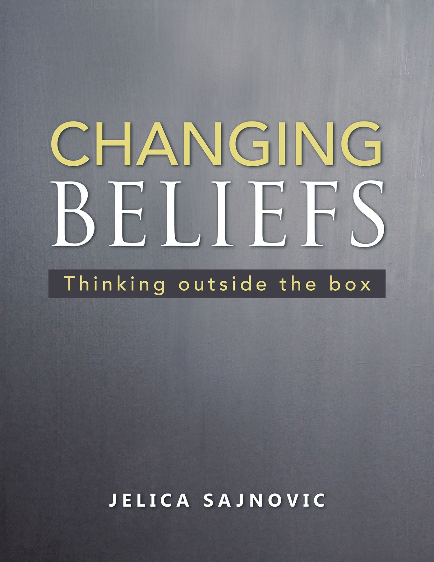 Changing Beliefs: Thinking Outside the Box (PagePerfect NOOK Book)