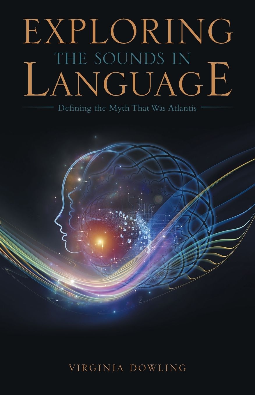Exploring the Sounds in Language: Defining the Myth That Was Atlantis