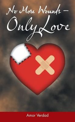No More Wounds - Only Love