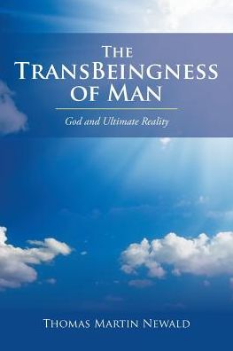 The TransBeingness of Man: God and Ultimate Reality