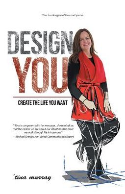 Design You: Create the Life You Want