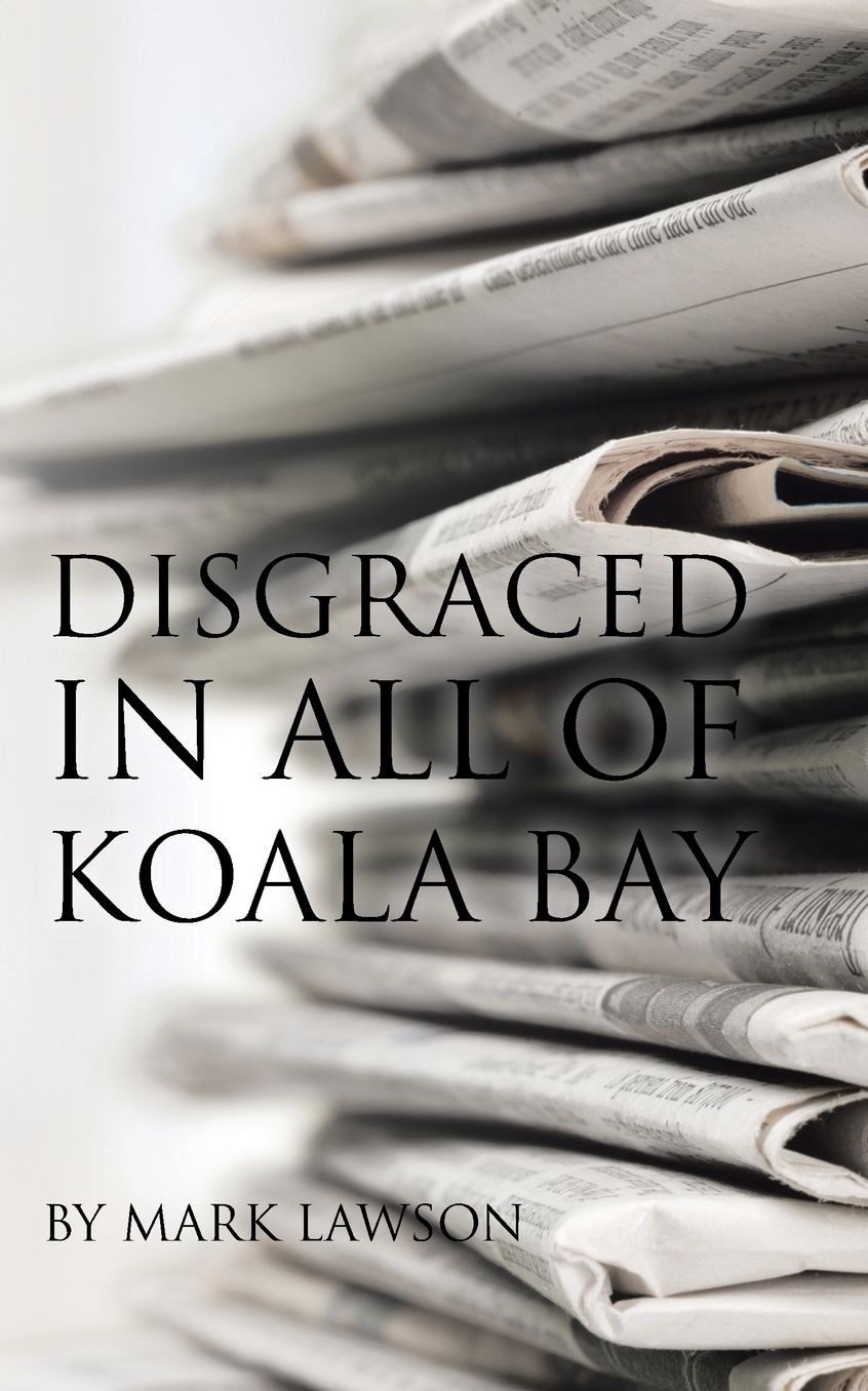 Disgraced in All of Koala Bay