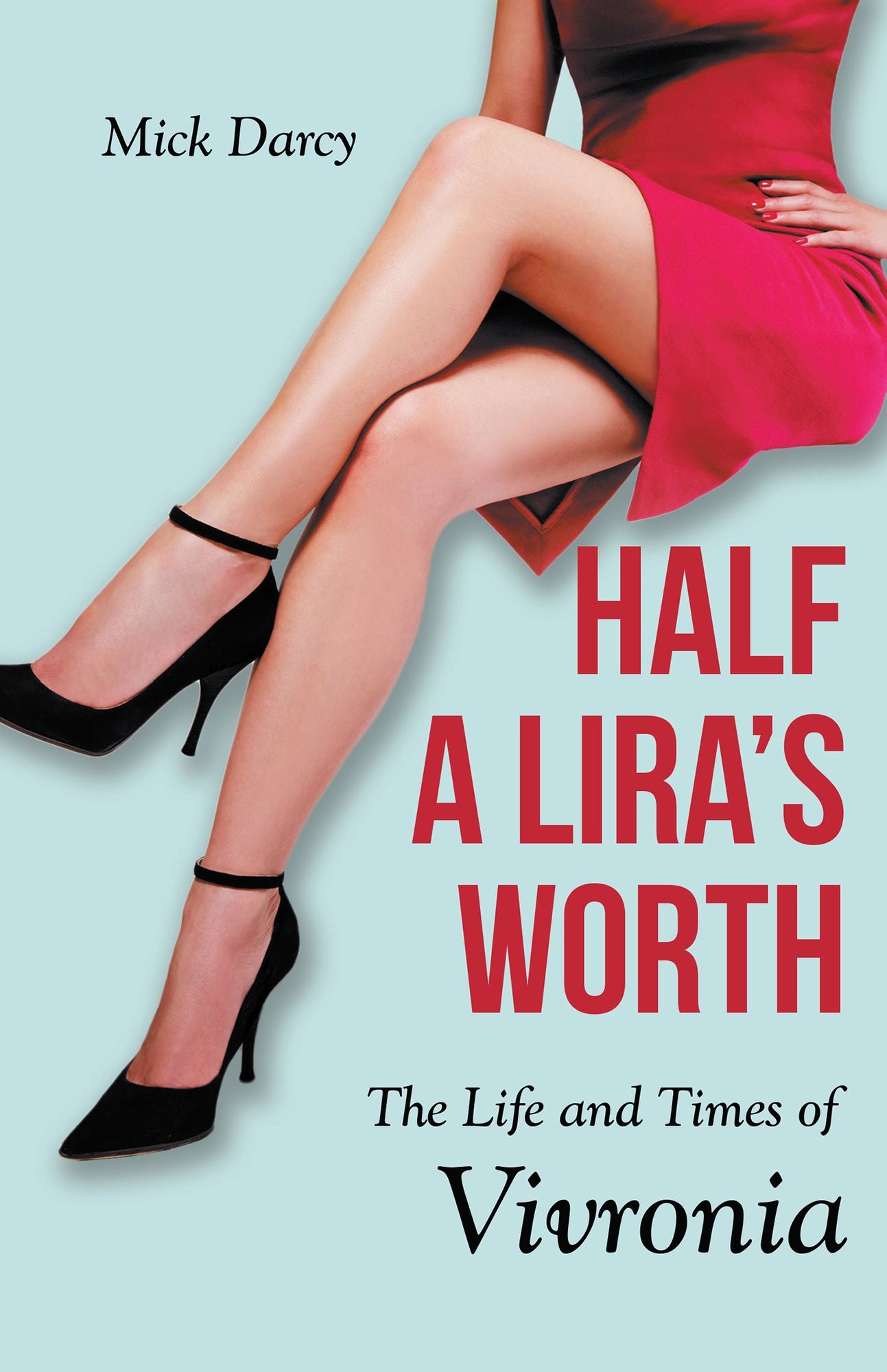 Half a Lira's Worth: The Life and Times of Vivronia