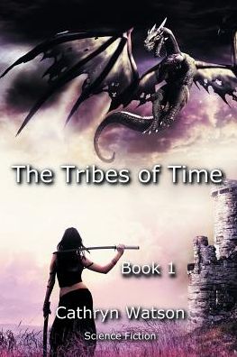 The Tribes of Time: Book 1