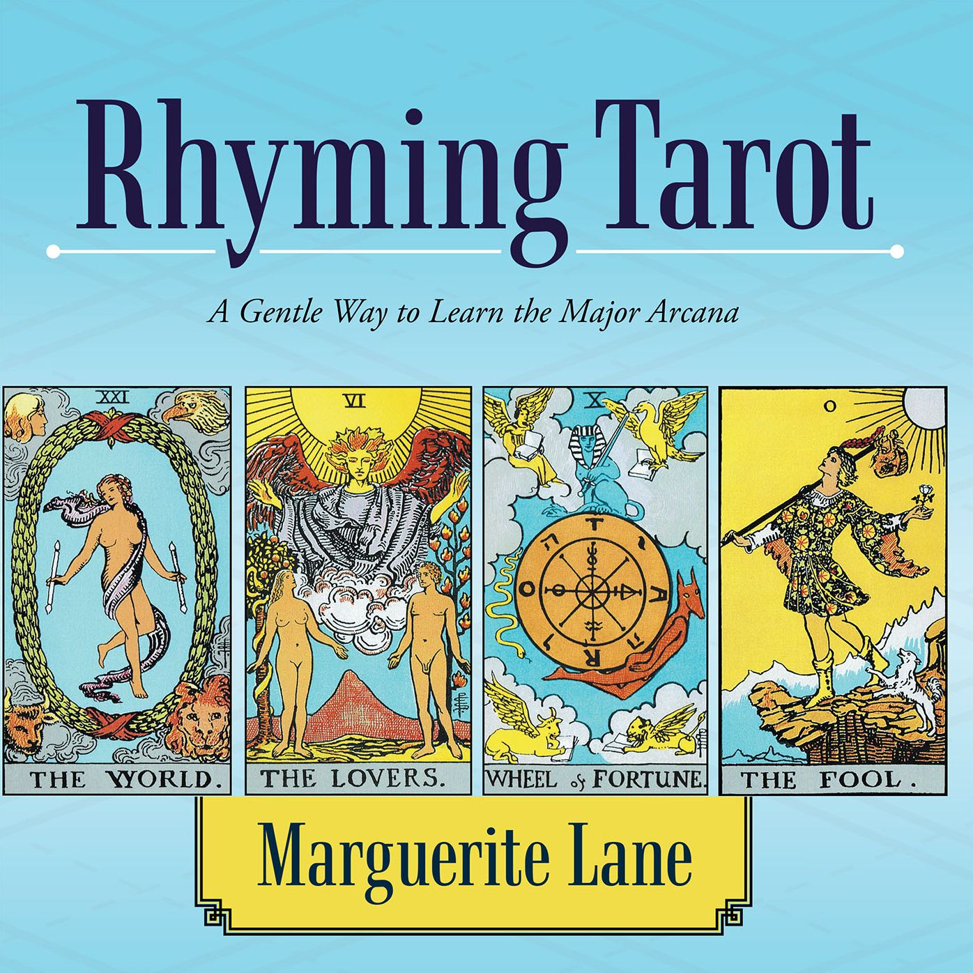 Rhyming Tarot: A Gentle Way to Learn the Major Arcana