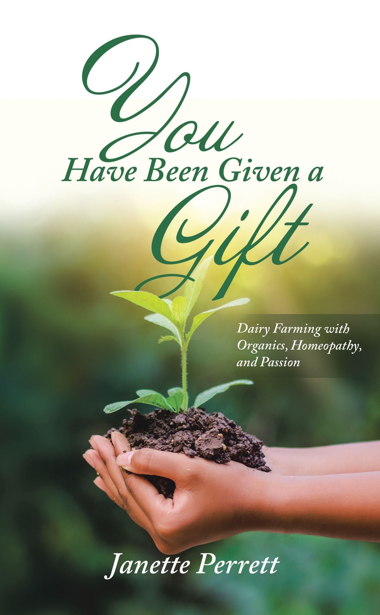 You Have Been Given a Gift