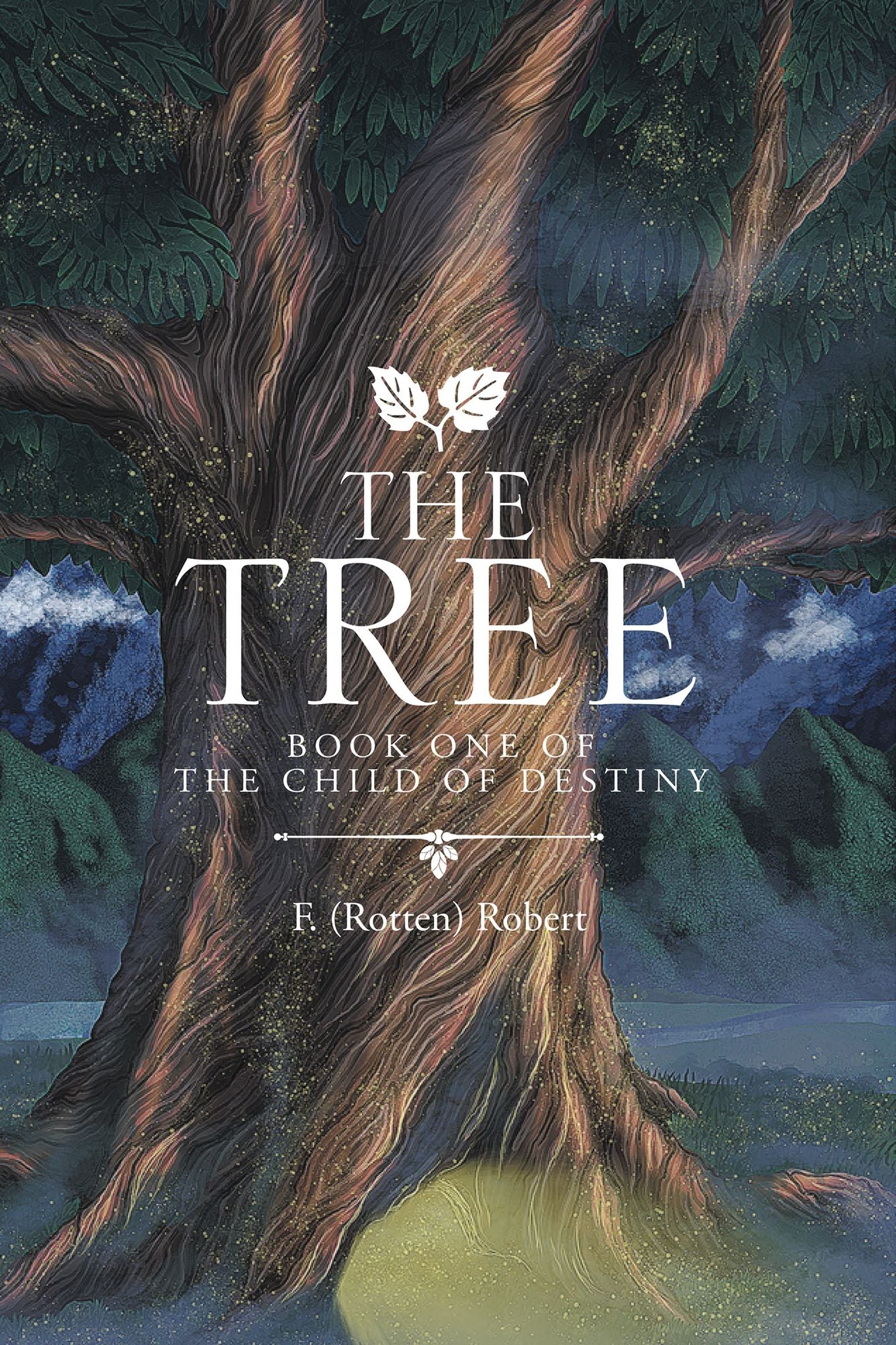 The Tree: Book One of the Child of Destiny