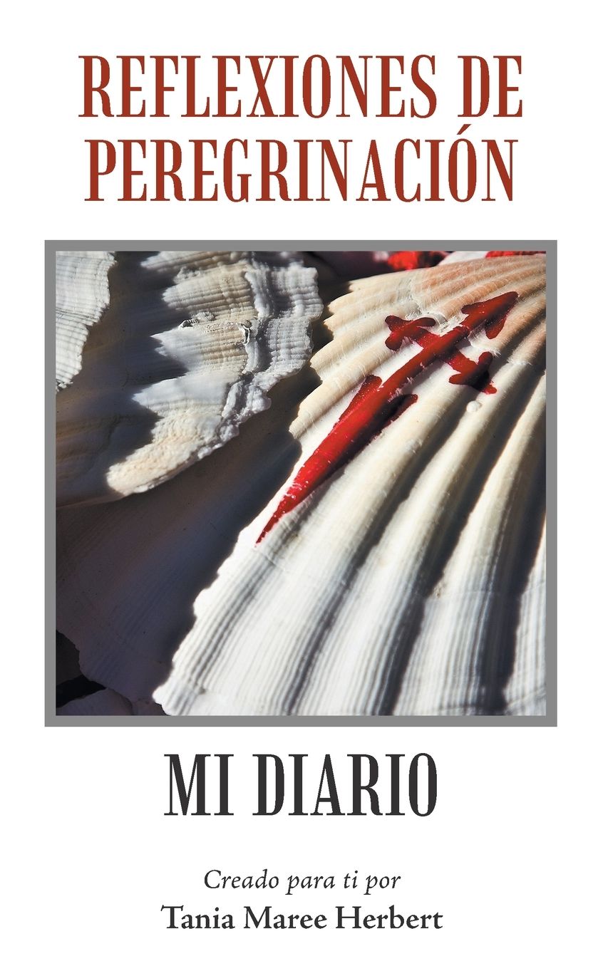 Reflexiones de Peregrinación: Mi Diario