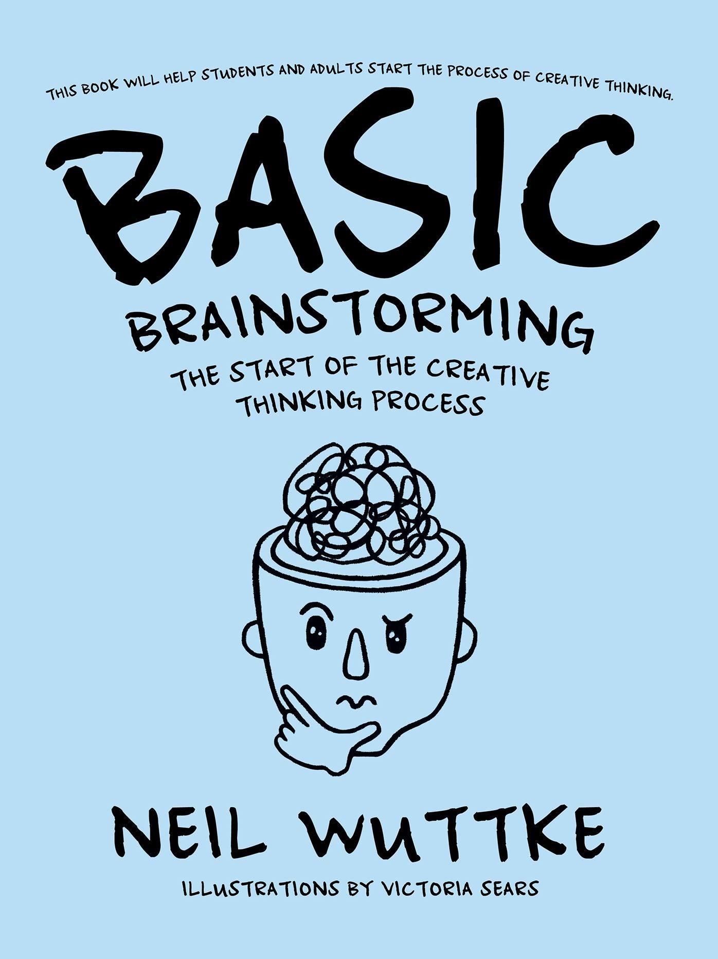 Basic Brainstorming: The Start of the Creative Thinking Process