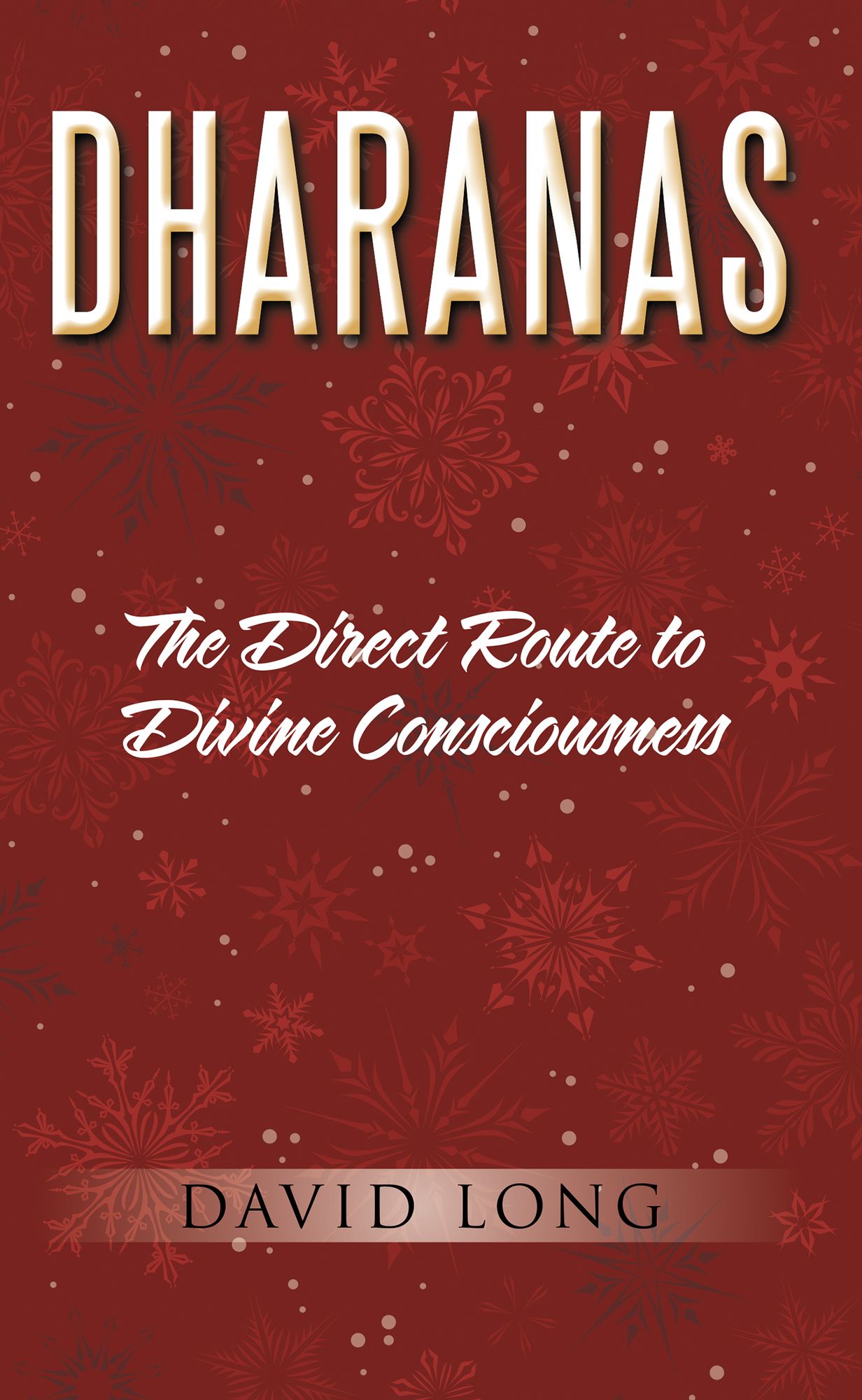 Dharanas: The Direct Route to Divine Consciousness
