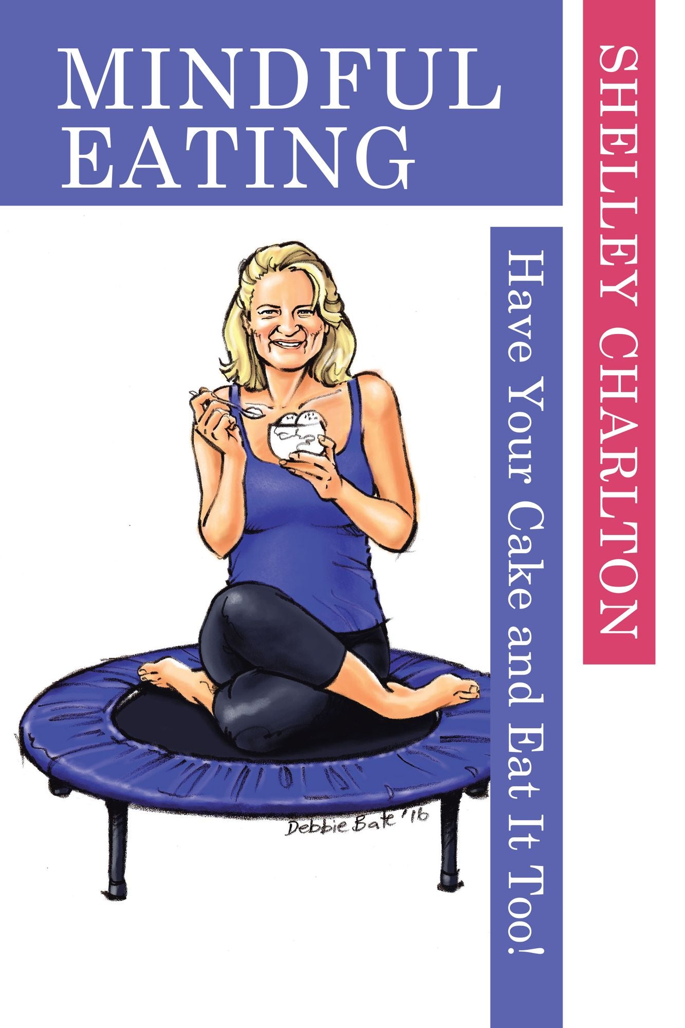 Mindful Eating: Have Your Cake and Eat It Too!