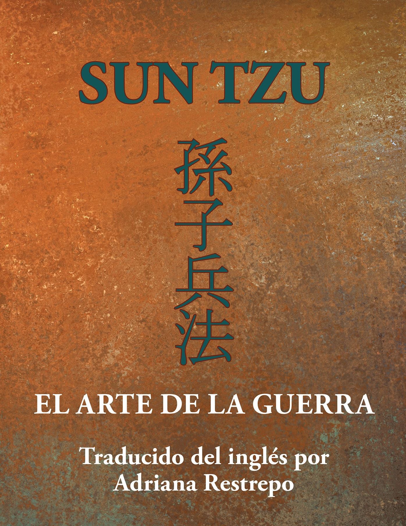 SUN TZU: EL ARTE DE LA GUERRA