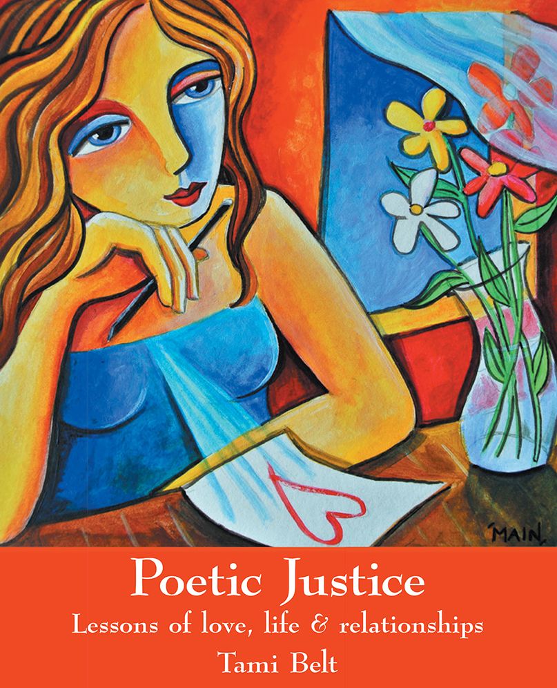 Poetic Justice: Lessons of love, life & relationships